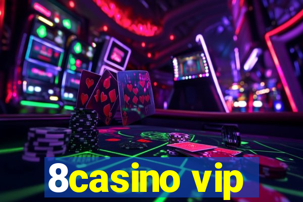 8casino vip